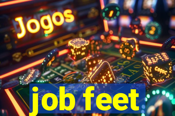 job feet